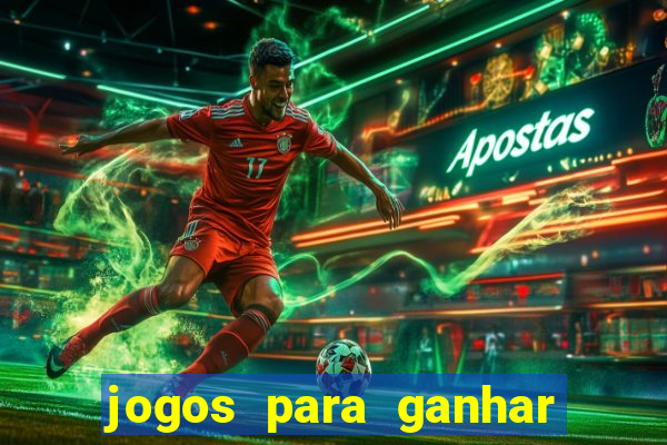 jogos para ganhar dinheiro sem aposta